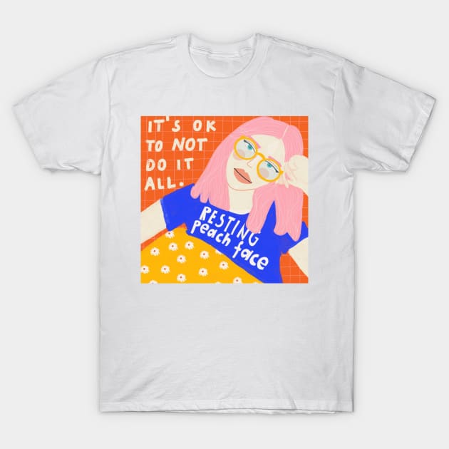 Resting peach face T-Shirt by barbsiegraphy